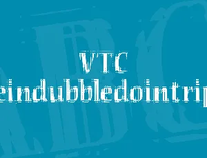 VTC Seeindubbledointriple font