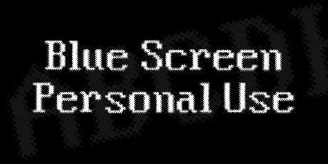 Blue Screen Personal Use font