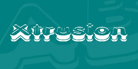 Xtrusion font