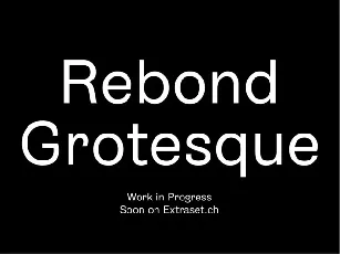 Rebond Grotesque Family font