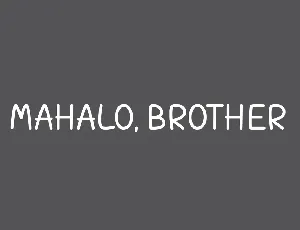 Mahalo, Brother! Free font