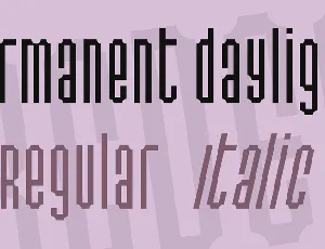 Permanent daylight font