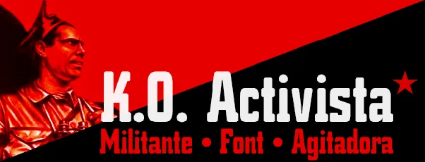 K.O. Activista* font