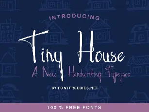 Tiny House Script font