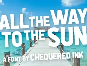 All the Way to the Sun font