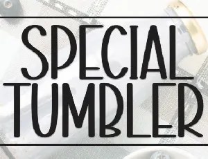 Special Tumbler Display font