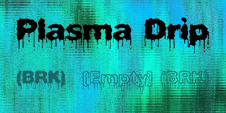 Plasma Drip font