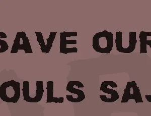 SAVE OUR SOULS saji font