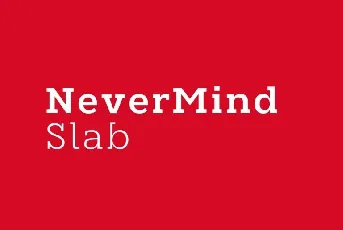 Nevermind Slab Family font