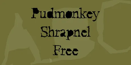 Pudmonkey Shrapnel Free font