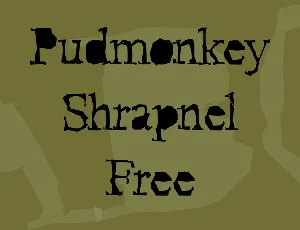 Pudmonkey Shrapnel Free font