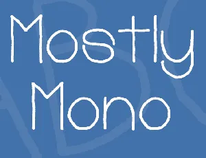 Mostly Mono font