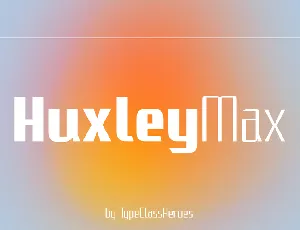 Huxley Max font