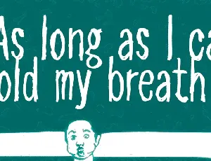 As long as I can hold my breath font