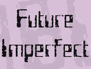 Future Imperfect font