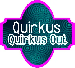 Quirkus font