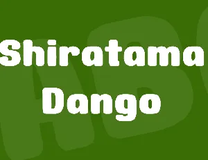 Shiratama Dango font