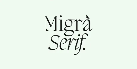 Migra Family font