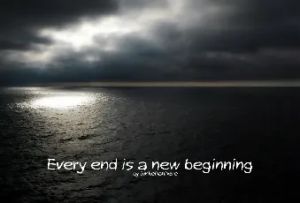 Every end is a new beginning font