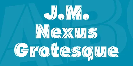 J.M. Nexus Grotesque font