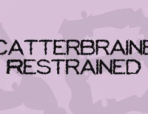 Scatterbrained Restrained font