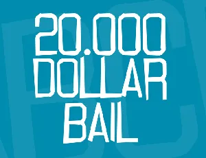 20.000 dollar bail font