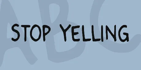 Stop Yelling font