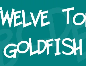 Twelve Ton Goldfish font