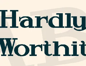 Hardly Worthit font