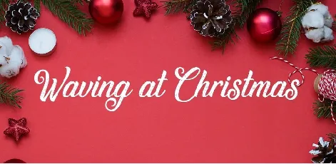 Waving at Christmas font