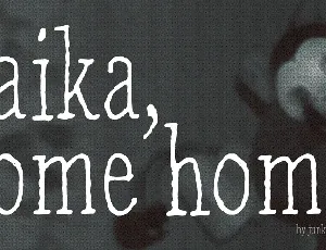 Laika, come home font