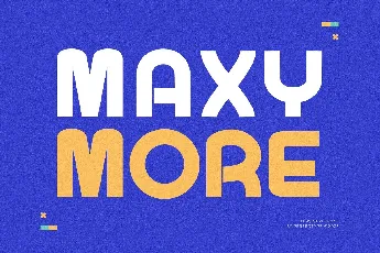 Maxy More font