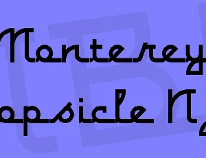 Monterey Popsicle NF font