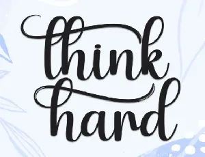 Think Hard Calligraphy font