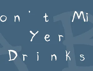 Don't Mix Yer Drinks font