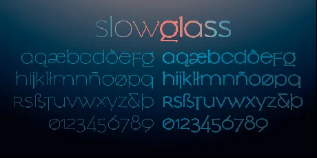 Slowglass font