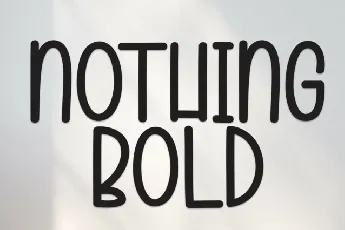 Nothing Bold Display font