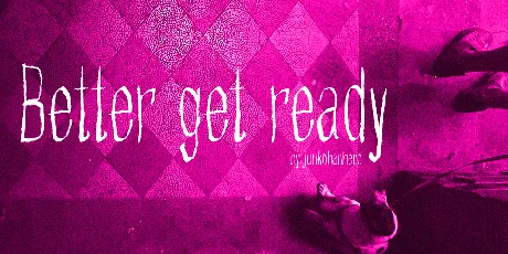 Better get ready font