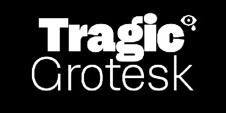 Tragic Grotesk Family font