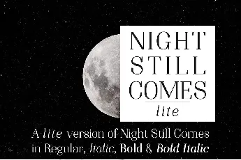 Night Still Comes Lite Serif font