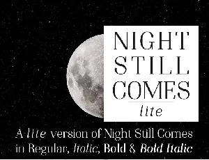 Night Still Comes Lite Serif font