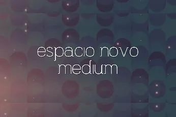 Espacio Novo Medium font