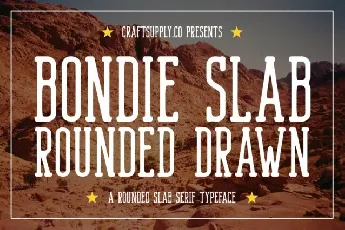 Bondie Slab Rounded Drawn font