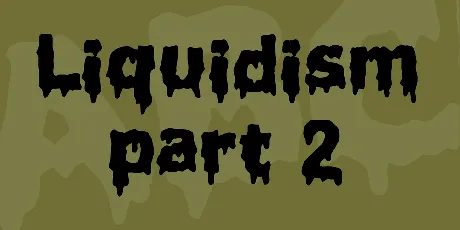 Liquidism part 2 font