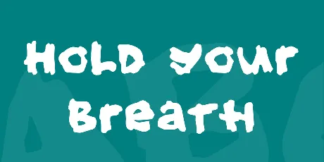 Hold your breath font