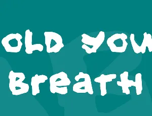 Hold your breath font