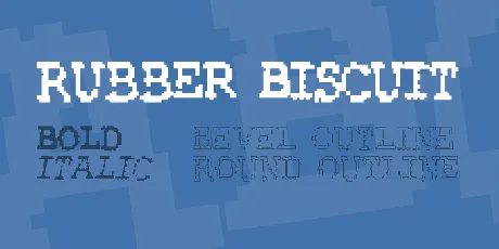 Rubber Biscuit font