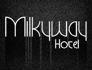 Milkyway Hotel Personal Use font