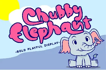 Chubby Elephant font