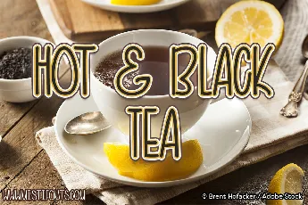 Hot and Black Tea font